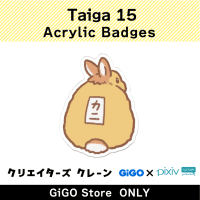 [A] Taiga15 Acrylic Badges(Creator's Crane)